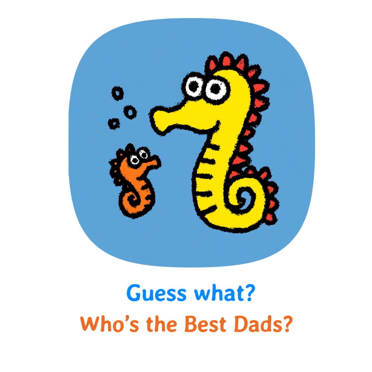 The Best Dads in the World